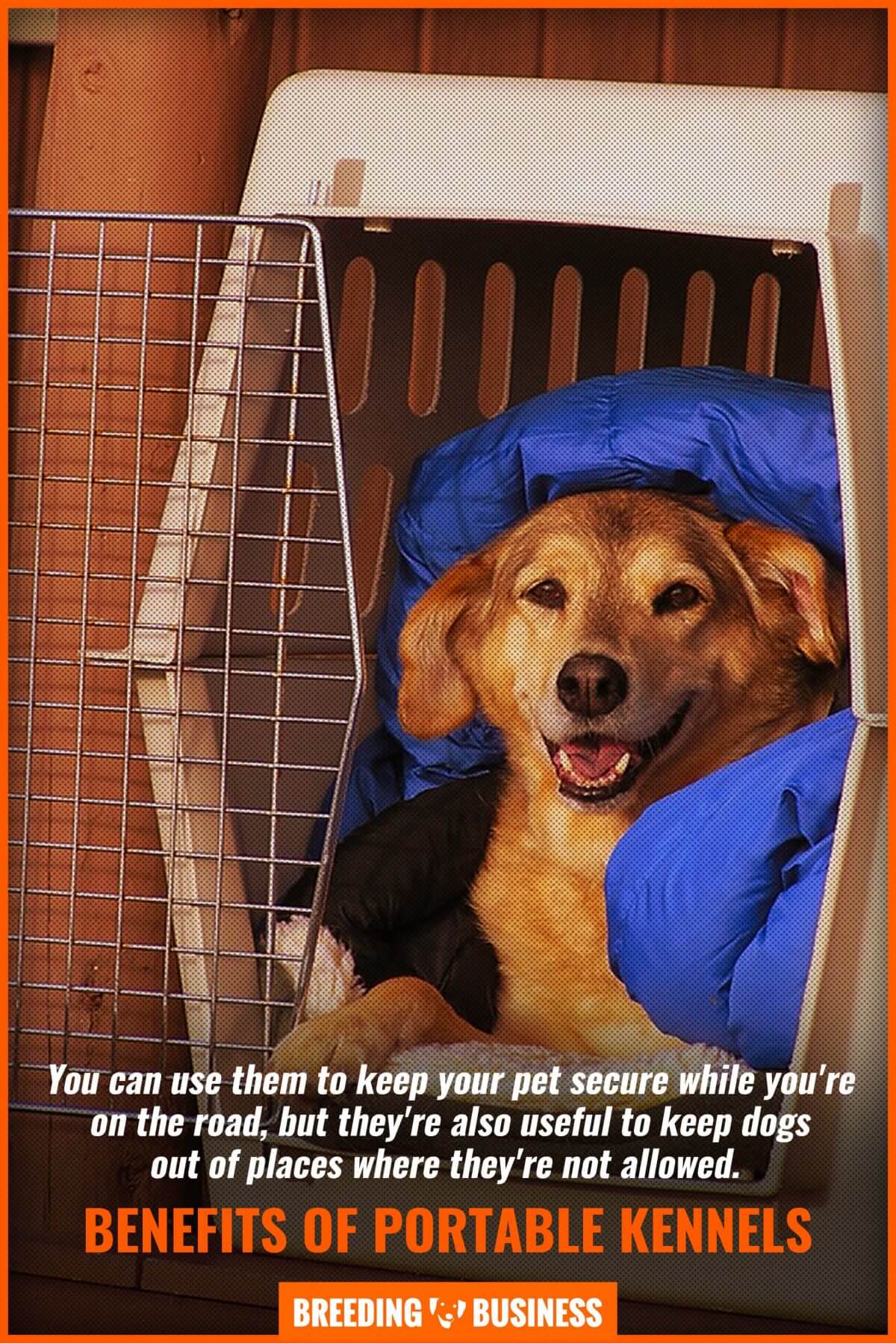 benefits of portable kennels